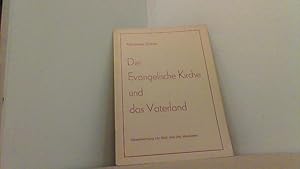 Bild des Verkufers fr Evangelische Kirche und das Vaterland. Verantwortung vor Gott und den Menschen. zum Verkauf von Antiquariat Uwe Berg