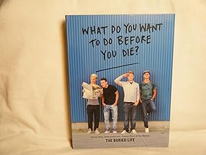 Seller image for What Do You Want to Do Before You Die? for sale by curtis paul books, inc.