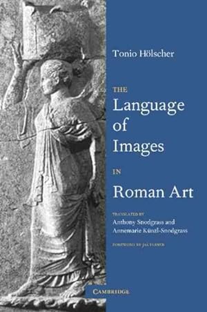 Bild des Verkufers fr Language of Images in Roman Art zum Verkauf von GreatBookPrices