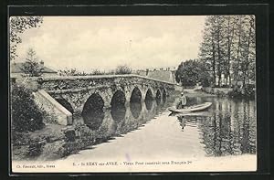 Carte postale St-Remy-sur-Avre, Vieux Pont construit sous Francois Ier