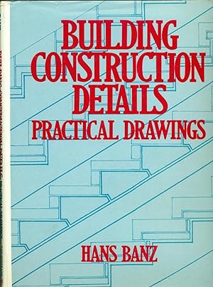 Imagen del vendedor de Building Construction Details - Practical Drawings a la venta por Don's Book Store