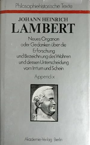 Bild des Verkufers fr Neues Organon oder Gedanken ber die Erforschung und Bezeichnung des Wahren und dessen Unterscheidung vom Irrtum und Schein (Philosophiehistorische Texte) - Zweiter Band Semiotik und Phnomenologie zum Verkauf von Martin Preu / Akademische Buchhandlung Woetzel