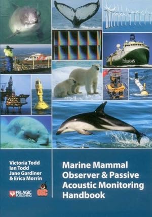 Image du vendeur pour Marine Mammal Observer and Passive Acoustic Monitoring Handbook mis en vente par GreatBookPrices