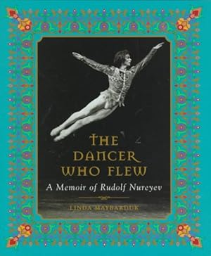 Immagine del venditore per Dancer Who Flew : A Memoir of Rudolf Nureyev venduto da GreatBookPrices