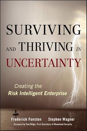 Imagen del vendedor de Surviving and Thriving in Uncertainty : Creating The Risk Intelligent Enterprise a la venta por GreatBookPricesUK