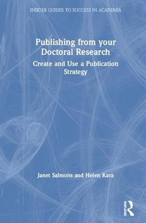 Imagen del vendedor de Publishing from Your Doctoral Research : Create and Use a Publication Strategy a la venta por GreatBookPrices