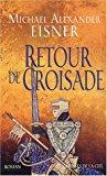 Bild des Verkufers fr Retour De Croisade zum Verkauf von RECYCLIVRE