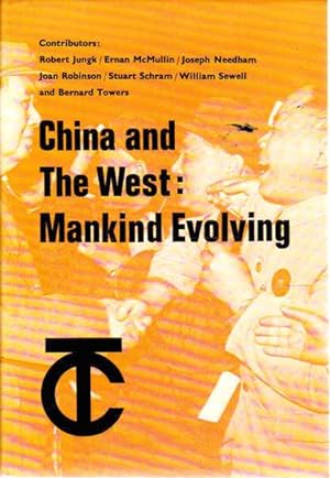 China and the West: Mankind Evolving