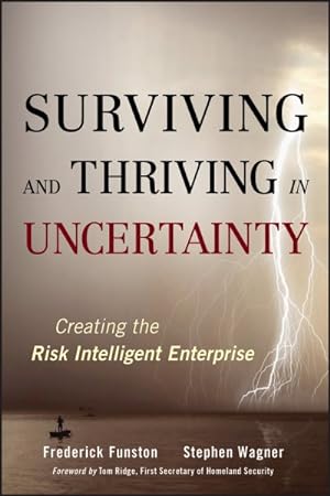 Imagen del vendedor de Surviving and Thriving in Uncertainty : Creating The Risk Intelligent Enterprise a la venta por GreatBookPricesUK