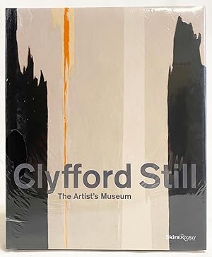 Seller image for Clyfford Still : The Artist's Museum for sale by Exquisite Corpse Booksellers