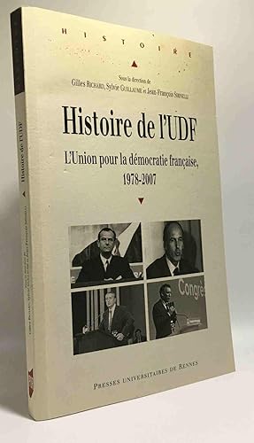 Image du vendeur pour Histoire de l'UDF : L'Union pour la dmocratie franaise 1978-2007 mis en vente par crealivres