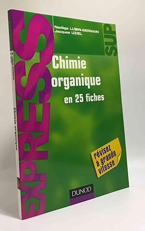 Seller image for Chimie organique en 25 fiches for sale by crealivres