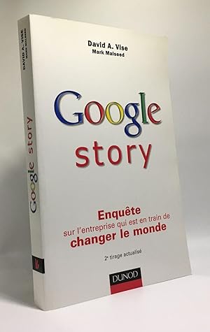 Immagine del venditore per Google Story - enqute sur l'entreprise qui est en train de changer le monde 2e tirage actualis venduto da crealivres