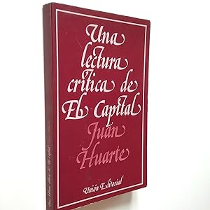 Imagen del vendedor de Una lectura crtica de El Capital a la venta por MAUTALOS LIBRERA