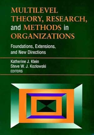 Imagen del vendedor de Multilevel Theory, Research, and Methods in Organizations : Foundations, Extensions, and New Directions a la venta por GreatBookPricesUK