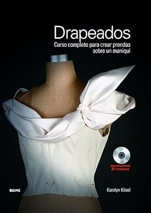 Imagen del vendedor de Drapeados Curso completo para crear prendas sobre un maniqu a la venta por Imosver