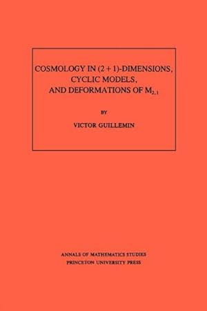 Seller image for Cosmology in 2 + 1 -dimensions, Cyclic Models, and Deformations of M2,1 for sale by GreatBookPricesUK