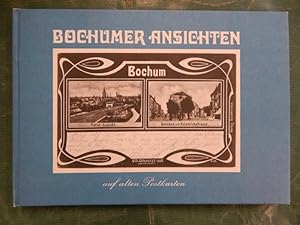Image du vendeur pour Bochumer Ansichten auf alten Postkarten mis en vente par Buchantiquariat Uwe Sticht, Einzelunter.