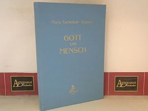 Gott und Mensch. (Gedichte).