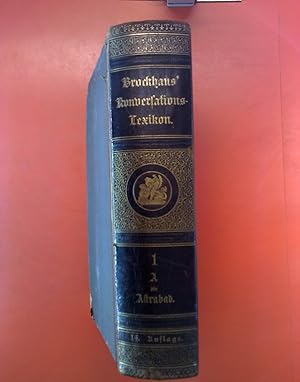 Immagine del venditore per Brockhaus Konversations-Lexikon. Vierzehnte vollstndig neubearbeitete Auflage. In sechzehn Bnden. Erster Band. A - Astrabad. Mit 71 Tafeln, darunter 8 Chromotafeln, 25 Karten und Plne, und 99 Textabbildungen. venduto da biblion2