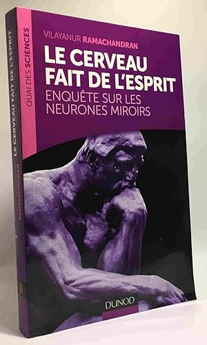 Seller image for Le cerveau fait de l'esprit - Enqute sur les neurones miroirs for sale by crealivres