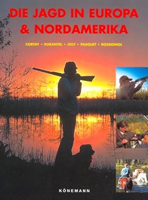 Die Jagd in Europa & Nordamerika