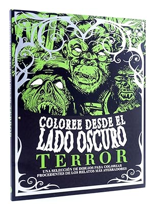 TERROR. COLOREE DESDE EL LADO OSCURO (Vvaa) Parragon, 2016. OFRT