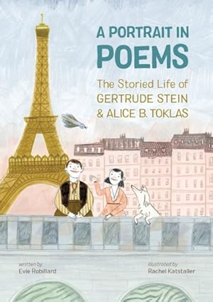 Bild des Verkufers fr Portrait in Poems : The Storied Life of Gertrude Stein & Alice B. Toklas zum Verkauf von GreatBookPrices