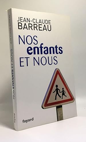 Image du vendeur pour Nos enfants et nous: L'effondrement ducatif mis en vente par crealivres