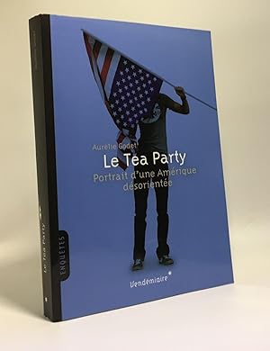 Le Tea Party - portrait d'une Amérique désorientée