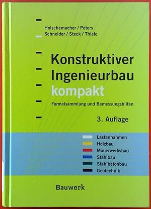Seller image for Konstruktiver Ingeieurbau kompakt. Formelsammlung und Bemessungshilfen. 3., aktualisierte und erweiterte Auflage. for sale by biblion2
