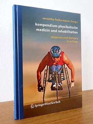 Kompendium physikalische Medizin und Rehabilitation - Diagnose und Theraphie