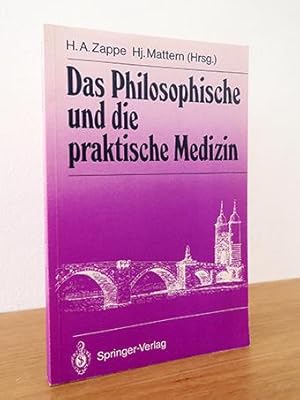 Das Philosophische und die praktische Medizin