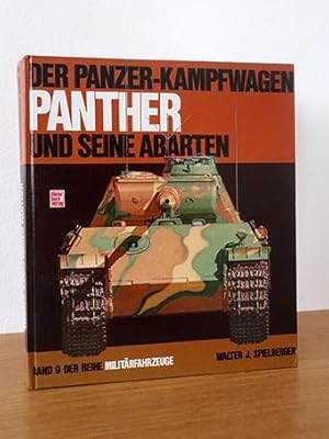 Bild des Verkufers fr Der Panzer-Kampfwagen Panther und seine Abarten (Band 9 der Serie Militrfahrzeuge) zum Verkauf von AMSELBEIN - Antiquariat und Neubuch