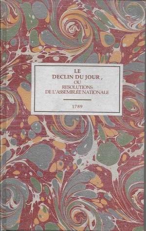 Le déclin du jour ou résolutions de l'Assemblée Nationale