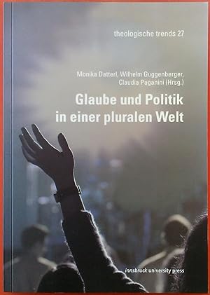 Imagen del vendedor de Glaube und Politik in einer pluralen Welt. theologische trends: Band 27. 1.Auflage a la venta por biblion2