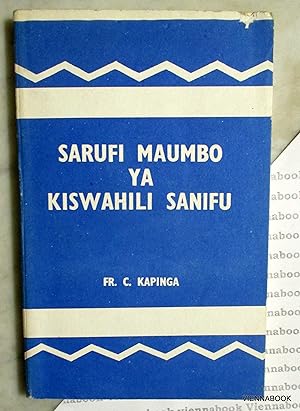 Sarufi maumbo ya kiswahili sanifu. Kitabu cha kwanza Imetayarishwa na Fr. C. Kapinga