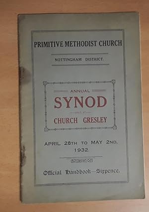 Annual Synod held at Church Gresley April 28th to May 2nd 1932