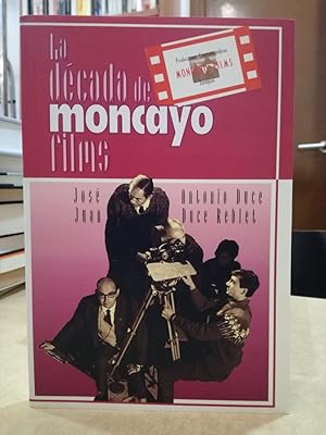 Bild des Verkufers fr LA DCADA DE MONCAYO FILMS. zum Verkauf von LLIBRERIA KEPOS-CANUDA