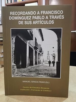 Imagen del vendedor de RECORDANDO A FRANCISCO DOMNGUEZ PABLO A TRAVS DE SUS ARTCULOS. a la venta por LLIBRERIA KEPOS-CANUDA