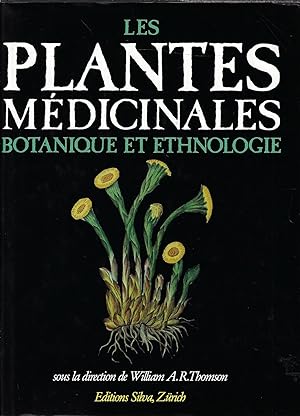 Les plantes médicinales botanique et ethnologie