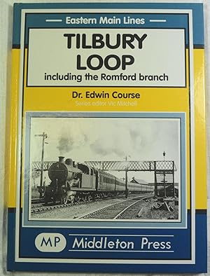 Tilbury Loop Including the Romford Branch