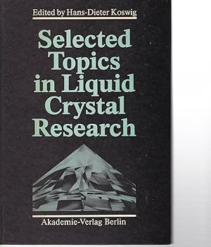 Image du vendeur pour Selected Topics in Liquid Crystal Research. mis en vente par Antiquariat am Flughafen