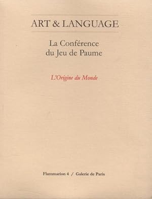 ART & LANGUAGE. La conférence du Jeu de Paume : l'origine du monde