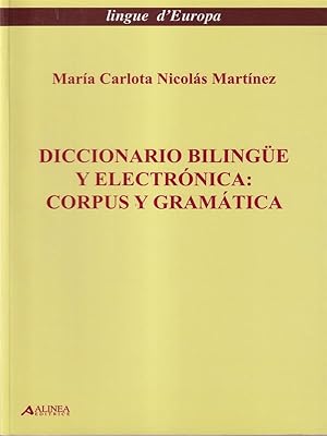 Bild des Verkufers fr Diccionario bilingue y electronica. Corpus y geramatica zum Verkauf von Librodifaccia