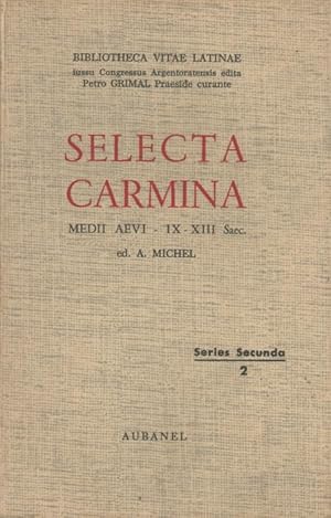 Selecta carmina medii aevi - IX-XIII saec. Series Secunda 2