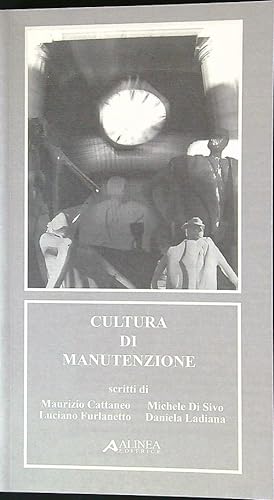 Seller image for Cultura di manutenzione for sale by Librodifaccia