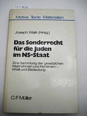 Seller image for Das Sonderrecht fr die Juden im NS-Staat. Eine Sammlung der gesetzlichen Manahmen und Richtlinien - Inhalt und Bedeutung. Hrsg. von J. Walk. for sale by Mller & Grff e.K.