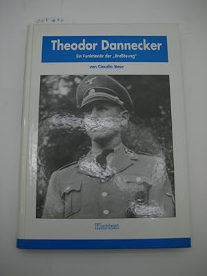 Bild des Verkufers fr Theodor Dannecker. Ein Funktionr der "Endlsung". 1. A. zum Verkauf von Mller & Grff e.K.