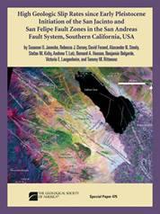 Seller image for High Geologic Slip Rates since Early Plesistocene Initiation of the San Jacinto and San Felipe Fault Zones in the San Andras Fault System, Southern . (Geological Society of America Special Paper) for sale by Joseph Burridge Books